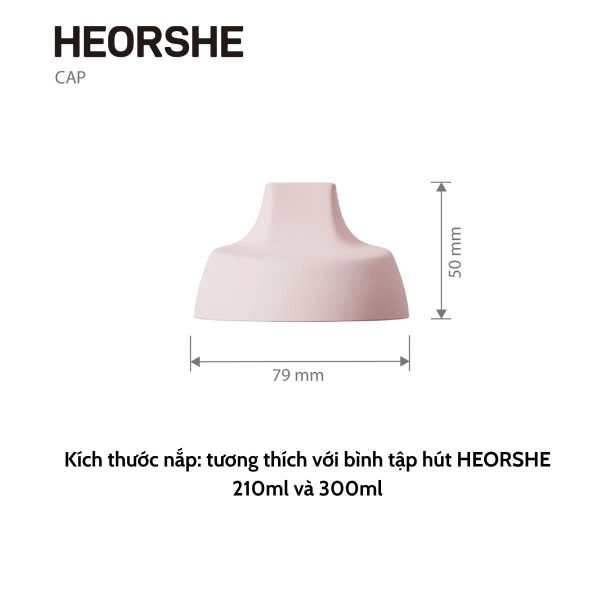 Bộ Nắp Và Tay Cầm Bình Tập Uống Nước HEORSHE